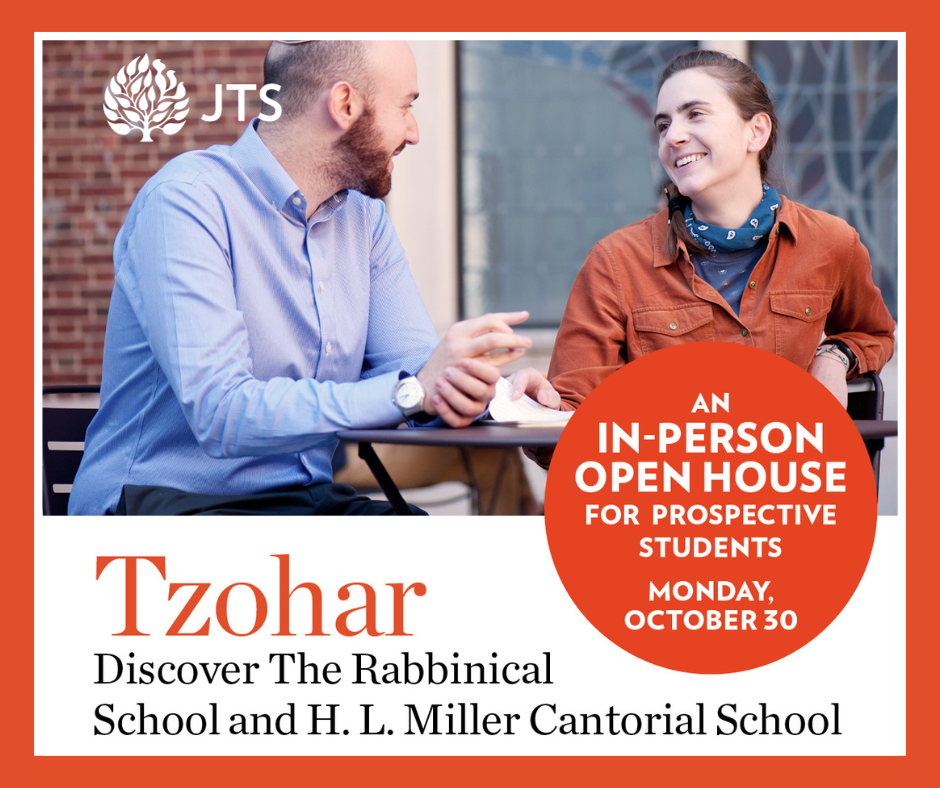 Tzohar: The JTS Rabbinical School and H. L. Miller Cantorial School Open  House  Women's League for Conservative JudaismWomen's League for  Conservative Judaism